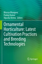 Ornamental Horticulture: Latest Cultivation Practices and Breeding Technologies