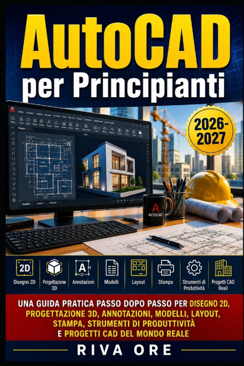 Boek AutoCAD per Principianti 2026/2027 RIVA ORE