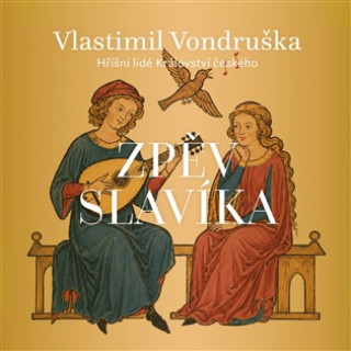 Audio Zpěv slavíka Vlastimil Vondruška