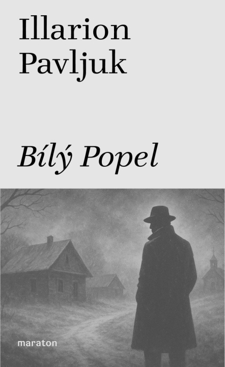 Książka Bílý Popel Illarion Pavľuk
