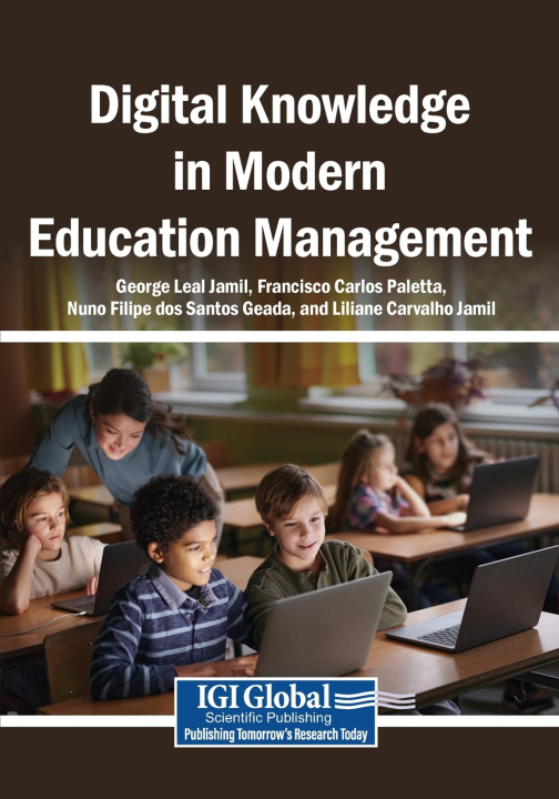 Knjiga Digital Knowledge in Modern Education Management George Leal Jamil