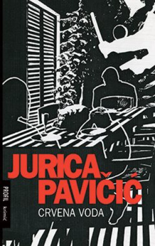 Libro Crvena voda Jurica Pavičić