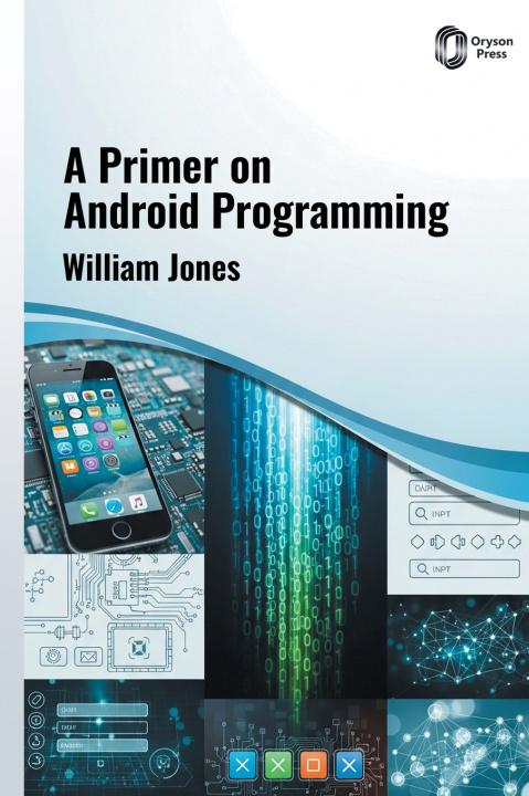 Kniha A Primer on ANDROID PROGRAMMING William Jones