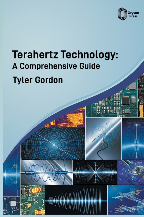 Kniha Terahertz Technology Tyler Gordon