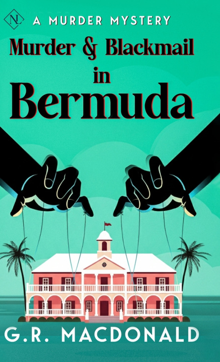 Knjiga Murder & Blackmail in Bermuda G.R. MacDonald