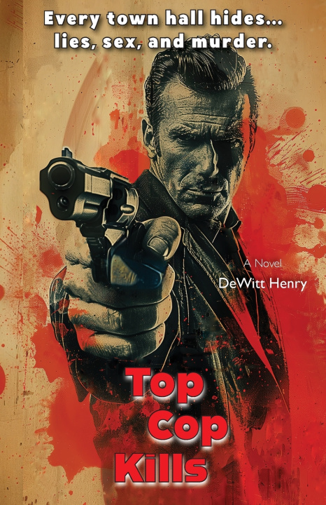 Buch Top Cop Kills DeWitt Henry