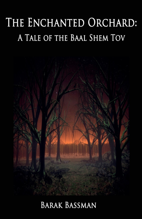 Libro The Enchanted Orchard Barak A. Bassman