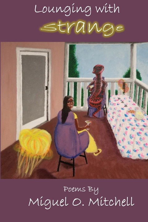 Libro Lounging With Strange Miguel O. Mitchell