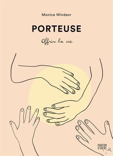 Book PORTEUSE. OFFRIR LA VIE WINDSOR MONICA