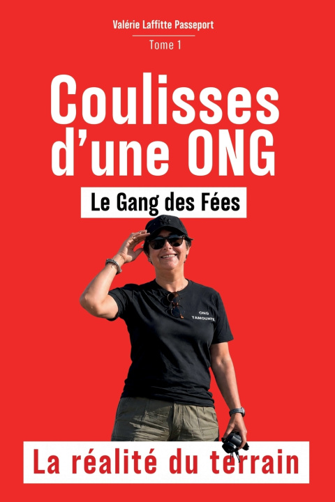 Libro Coulisses d'une ONG - Tome 1 Valérie Laffitte Passeport