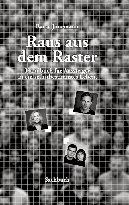 Könyv Raus aus dem Raster Barry Jünemann