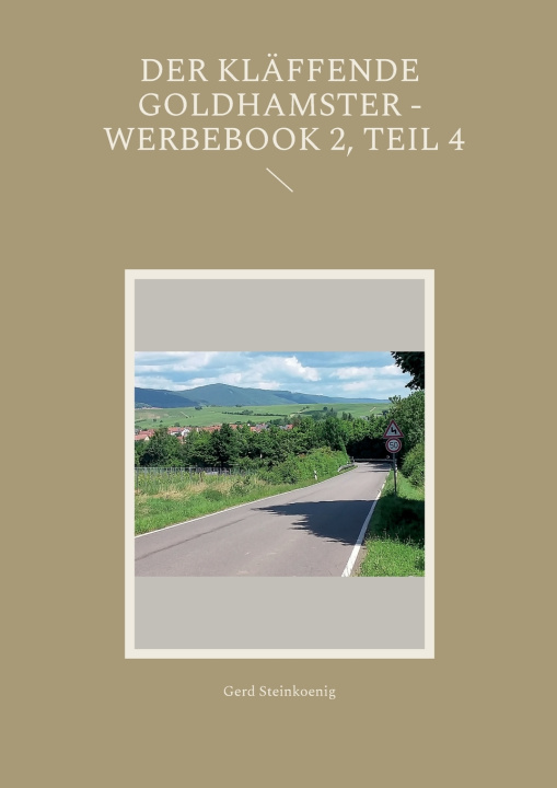 Boek Der kläffende Goldhamster - Werbebook 2, Teil 4 Gerd Steinkoenig