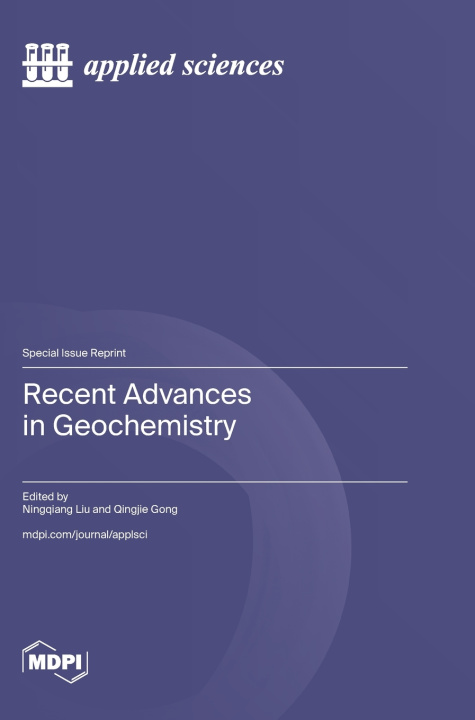 Knjiga Recent Advances in Geochemistry Ningqiang Liu