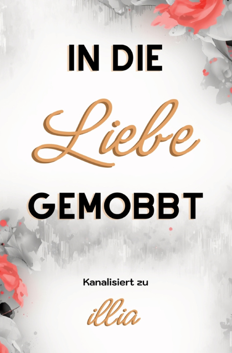 Libro In die Liebe gemobbt Ingrid illia Haugerud