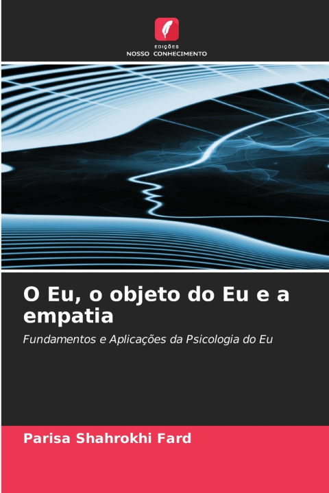 Livro O Eu, o objeto do Eu e a empatia Parisa Shahrokhi Fard