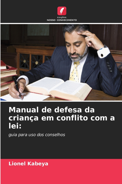 Buch Manual de defesa da criança em conflito com a lei Lionel Kabeya