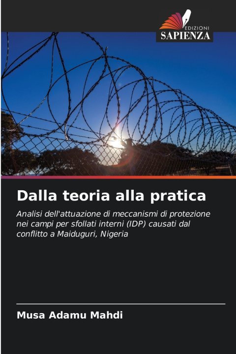 Libro Dalla teoria alla pratica Musa Adamu Mahdi