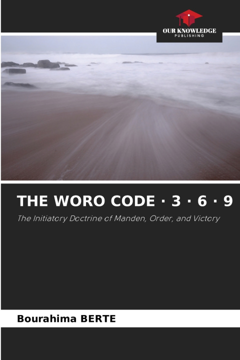 Buch THE WORO CODE · 3 · 6 · 9 Bourahima BERTE