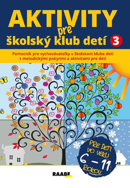 Kniha Aktivity pre školský klub detí 3 Mgr. Lucia Gažová