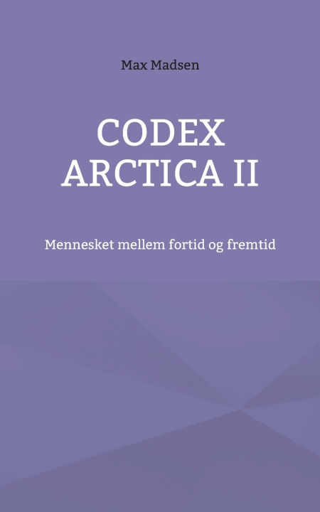 Knjiga Codex Arctica II Max Madsen