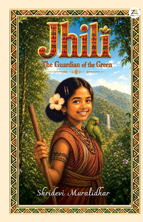 Könyv Jhili, the Guardian of the Green Shridevi Muralidhar