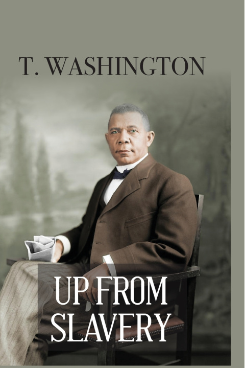 Könyv UP FROM SLAVERY Booker T. Washington