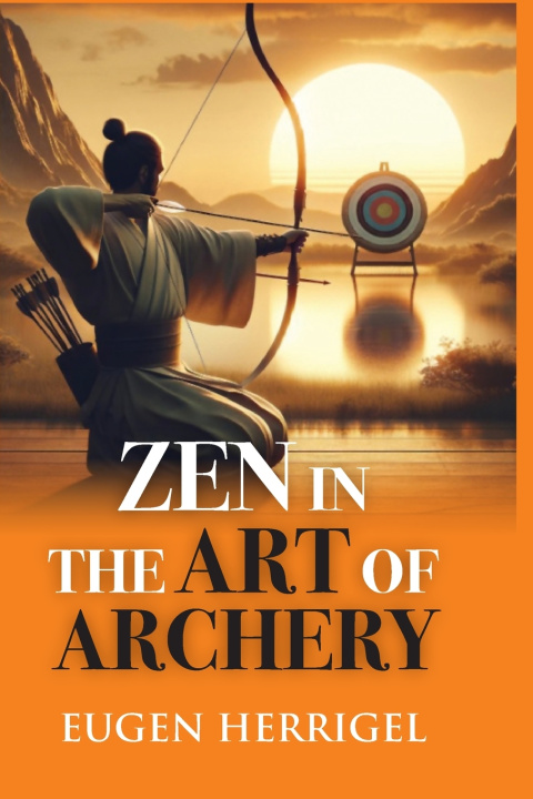 Buch ZEN IN THE ART OF ARCHERY Eugen Herrigel