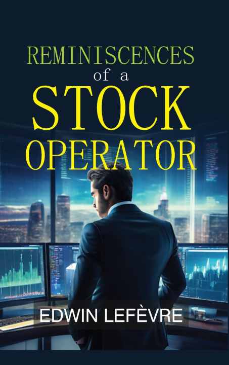 Livro REMINISCENCES OF A STOCK OPERATOR Edwin Lefèvre