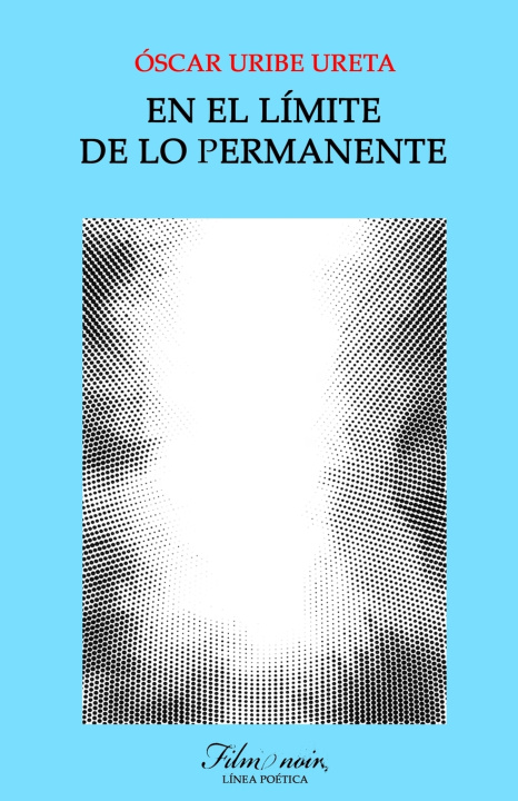 Libro En el límite de lo permanente Óscar Uribe Ureta