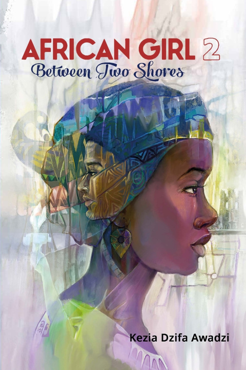 Libro African Girl 2 Kezia Dzifa Awadzi