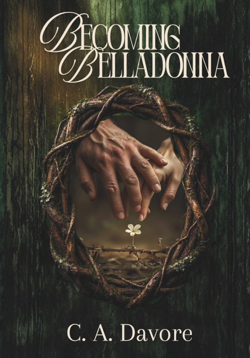 Libro Becoming Belladonna C. A. Davore