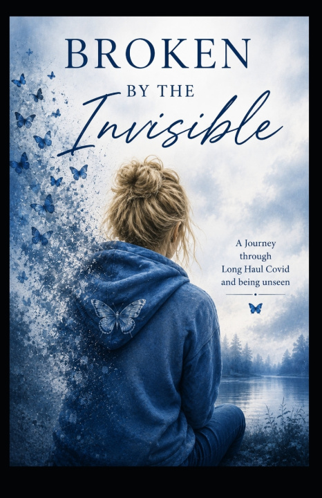 Libro Broken By the Invisible Ruthann Lyn Harner
