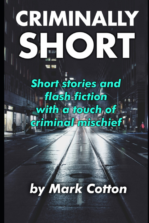 Buch Criminally Short Mark Cotton