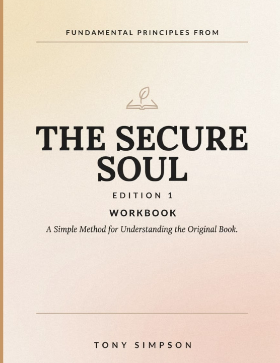 Książka Fundamental Principles From The Secure Soul Edition 1 Tony Simpson
