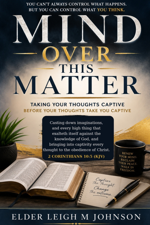 Kniha Mind Over This Matter Elder Leigh M Johnson