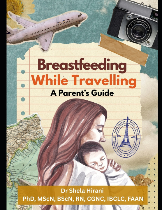 Knjiga Breastfeeding While Travelling Shela Hirani