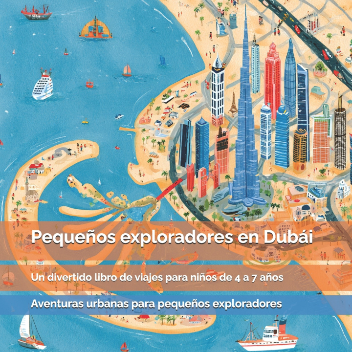 Kniha Pequeños exploradores en Dubái Carlos Segui