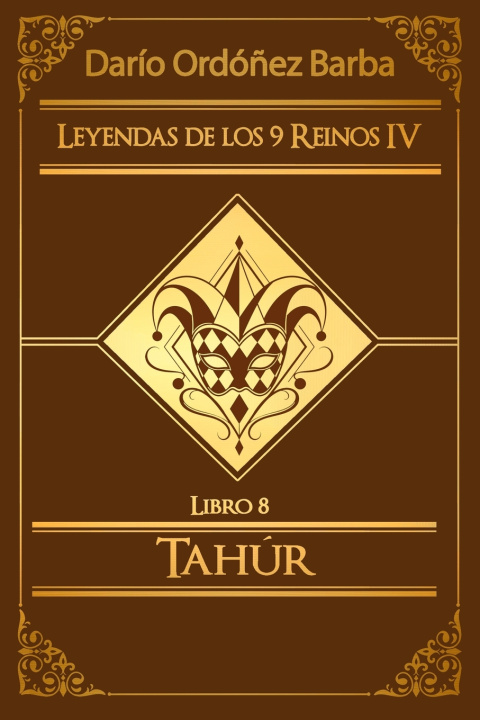 Buch Leyendas de los 9 Reinos IV Libro 8 Darío Ordóñez Barba