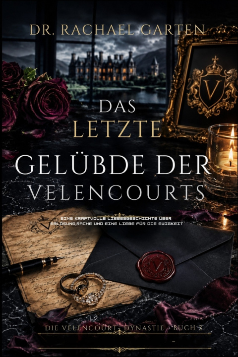 Libro DAS LETZTE GELÜBDE DER VELENCOURTS Dr Rachael Garten