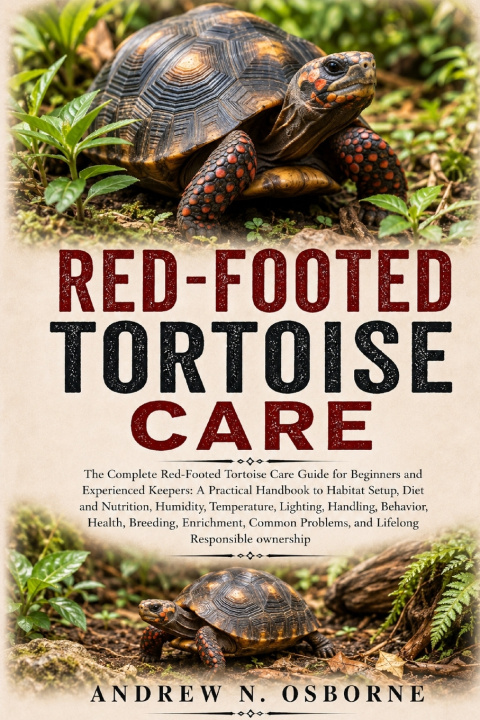 Book RED-FOOTED TORTOISE CARE ANDREW N. OSBORNE