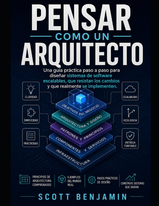 Knjiga PENSAR COMO UN ARQUITECTO SCOTT BENJAMIN