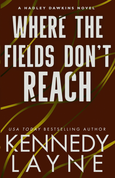 Libro Where the Fields Don't Reach Kennedy Layne