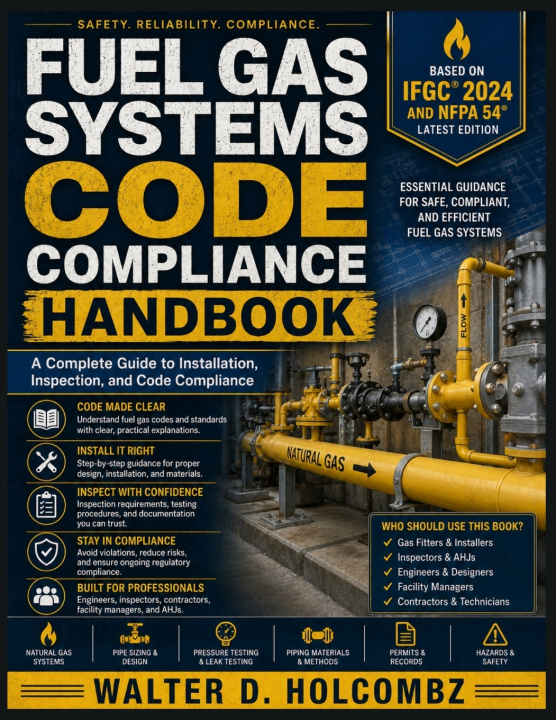 Книга Fuel Gas Systems Code Compliance Handbook Walter D. Holcombe