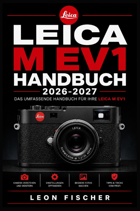 Boek LEICA M EV1 HANDBUCH 2026-2027 Leon Fischer