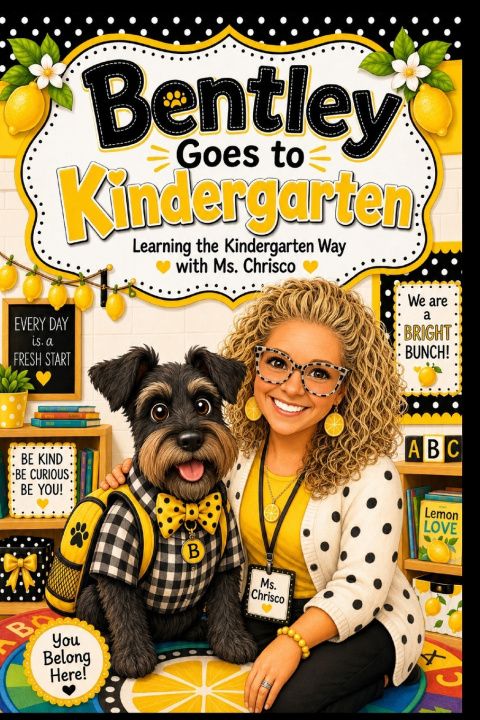 Livro Bentley Goes to Kindergarten Jennifer Huff