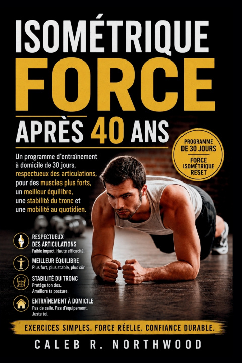 Livro ISOMÉTRIQUE FORCE APRÈS 40 ANS Caleb Northwood