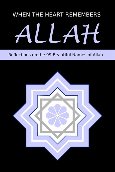 Livro When the Heart Remembers Allah Light of Faith