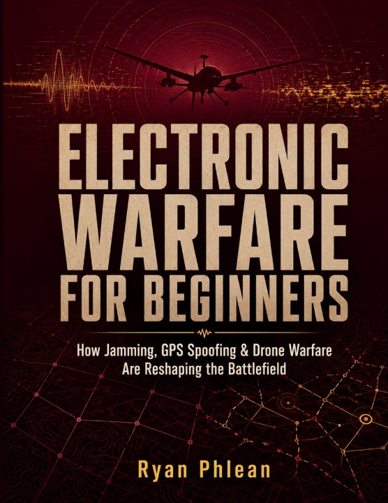 Książka Electronic Warfare For Beginners Ryan Phlean