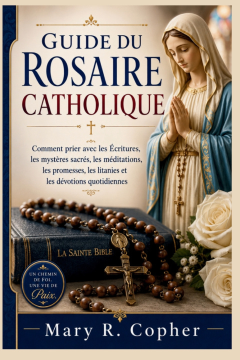 Knjiga GUIDE DU ROSAIRE CATHOLIQUE Mary R. Copher