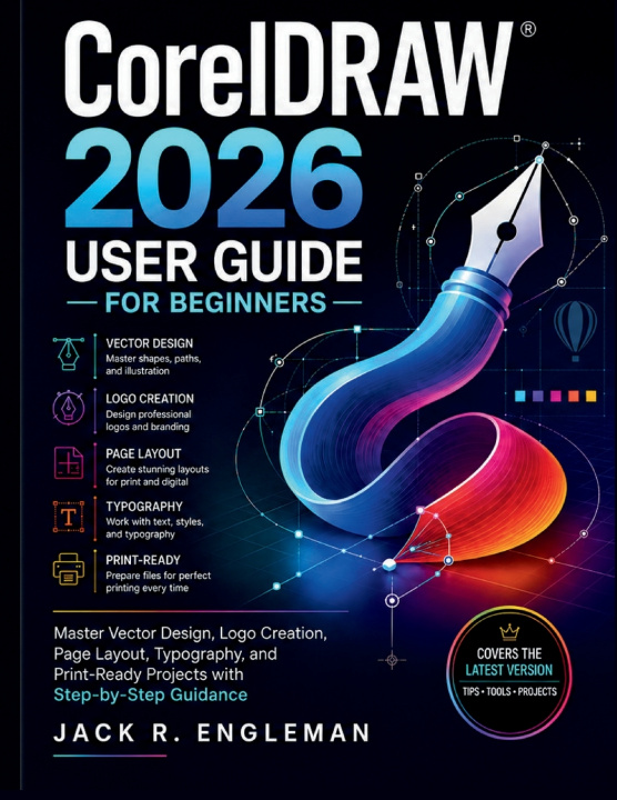 Libro CorelDRAW 2026 User Guide for Beginners Jack R. Engleman